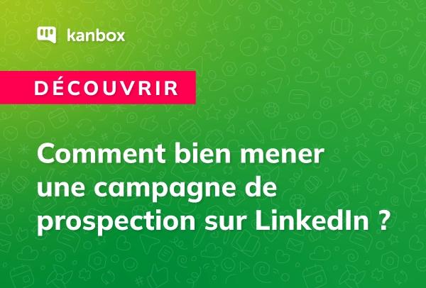 Comment réussir sa Prospection sur Linkedin ?