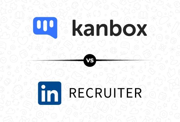 Recruiting Tool: LinkedIn Recruiter or Kanbox?
