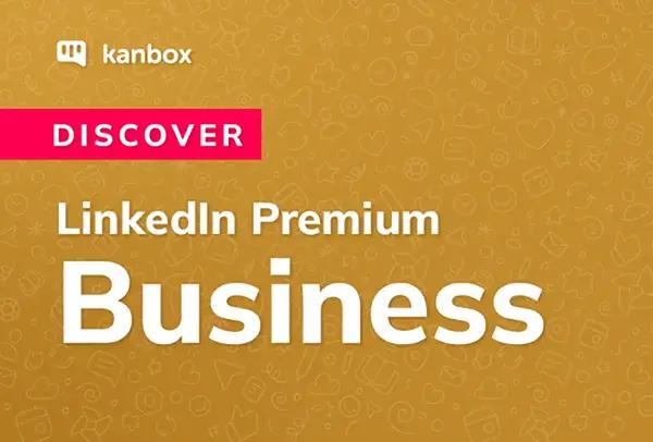 Linkedin Premium Business Price and Overview 2025