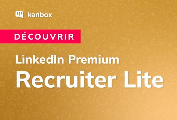 Prix de l'abonnement Linkedin Premium Recruiter en 2025
