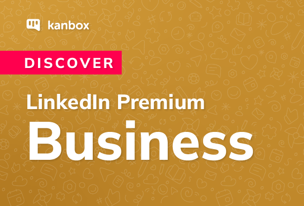 Linkedin Premium Business Price and Overview 2024