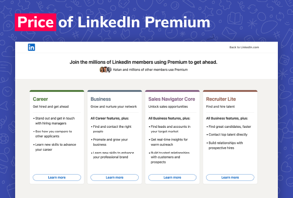 Discover Linkedin Premium Price and Compare of all available subscription options for 2024, including features, benefits, and pricing details.