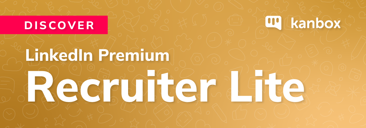 Découvrez Linkedin Premium Recruiter Lite, aperçu et prix de l'abonnement en 2024